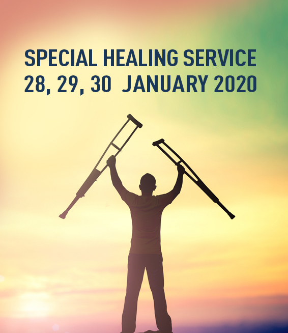 Special healing service. 28, 29 & 30 January 2020 Special healing service. 28, 29 & 30 January 2020